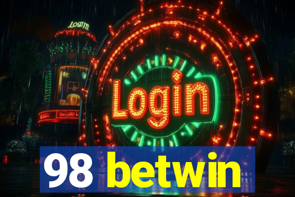 98 betwin